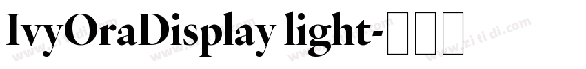 IvyOraDisplay light字体转换